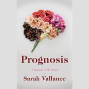 Prognosis by  Sarah Vallance audiobook