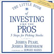 The Little Book of Investing Like the Pros by  Josh Pearl audiobook