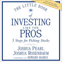 The Little Book of Investing Like the Pros by Josh Pearl audiobook
