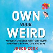 Own Your Weird by  Jason Zook audiobook