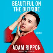 Beautiful on the Outside by  Adam Rippon audiobook