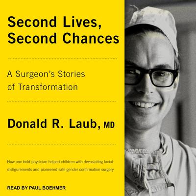 Second Lives, Second Chances by Donald R Laub audiobook