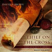 Thief on the Cross by  David S. Brody audiobook