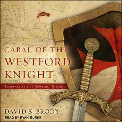 Cabal of The Westford Knight by David S. Brody audiobook