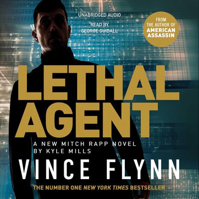 Lethal Agent by Vince Flynn audiobook