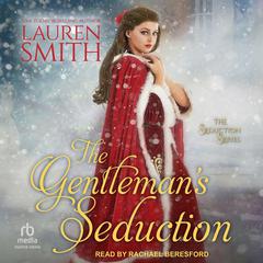 The Gentleman's Seduction by Lauren Smith audiobook