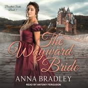 The Wayward Bride by  Anna Bradley audiobook