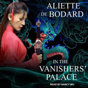 In the Vanishers’ Palace by  Aliette de Bodard audiobook