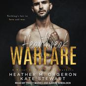 Heartbreak Warfare by  Heather M. Orgeron audiobook