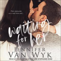 Waiting for Her by Jennifer Van Wyk audiobook