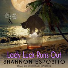 Lady Luck Runs Out by Shannon Esposito audiobook