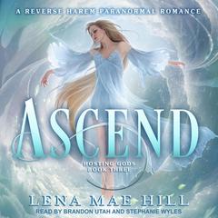 Ascend by Lena Mae Hill audiobook