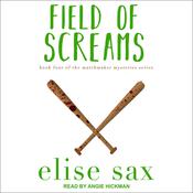 Field of Screams by  Elise Sax audiobook