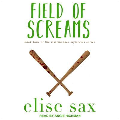 Field of Screams by Elise Sax audiobook