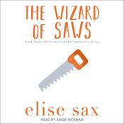 The Wizard of Saws by  Elise Sax audiobook