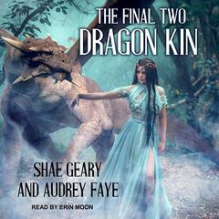 Dragon Kin by Audrey Faye audiobook