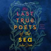 The Last True Poets of the Sea by  Julia Drake audiobook