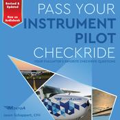 Pass Your Instrument Pilot Checkride 2.0 by  Jason Schappert audiobook