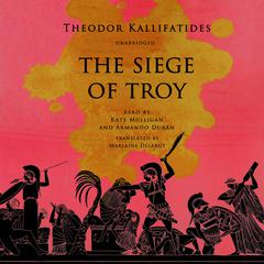 The Siege of Troy by Theodor Kallifatides audiobook