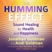 The Humming Effect by  Jonathan Goldman audiobook