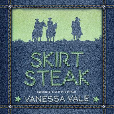 Skirt Steak by Vanessa Vale audiobook