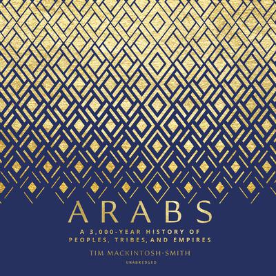 Arabs by Tim Mackintosh-Smith audiobook