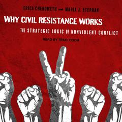 Why Civil Resistance Works by Erica Chenoweth audiobook