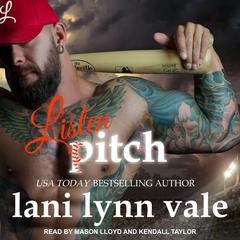 Listen, Pitch by Lani Lynn Vale audiobook