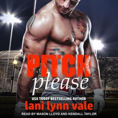 Pitch Please by Lani Lynn Vale audiobook