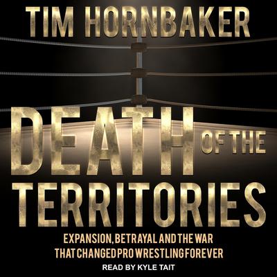 Death of the Territories by Tim Hornbaker audiobook