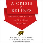 A Crisis of Beliefs by  Nicola Gennaioli audiobook