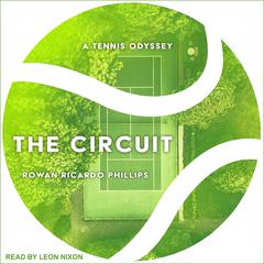 The Circuit by Rowan Ricardo Phillips audiobook