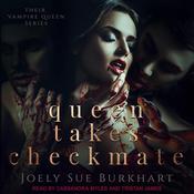 Queen Takes Checkmate by  Joely Sue Burkhart audiobook