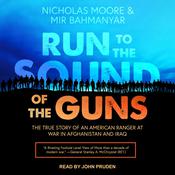 Run to the Sound of the Guns by  Mir Bahmanyar audiobook