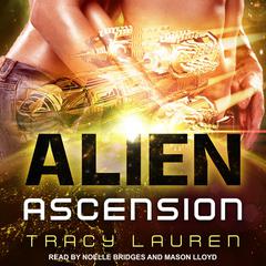 Alien Ascension by Tracy Lauren audiobook