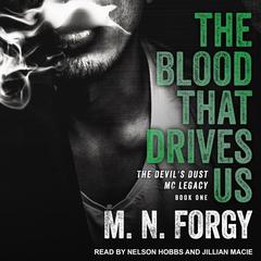 The Blood That Drives Us by M. N. Forgy audiobook
