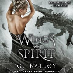 Wings of Spirit by Greg Bailey audiobook