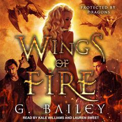 Wings of Fire by Greg Bailey audiobook