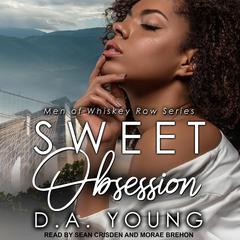 Sweet Obsession by D. A. Young audiobook