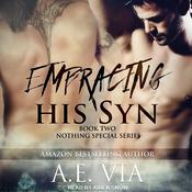 Embracing His Syn by  A. E. Via audiobook