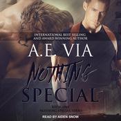 Nothing Special by  A. E. Via audiobook