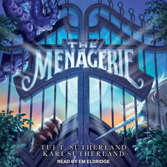 The Menagerie by Tui T. Sutherland audiobook