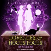 Love, Lies, and Hocus Pocus by  Lydia Sherrer audiobook