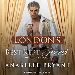 London’s Best Kept Secret by Anabelle Bryant audiobook