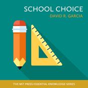 School Choice by  David R. Garcia audiobook