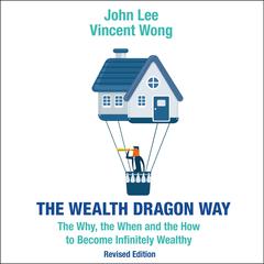 The Wealth Dragon Way by John Lee audiobook