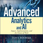 Advanced Analytics and AI by  Tony Boobier audiobook