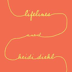 Lifelines by Heidi Diehl audiobook