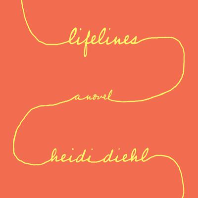 Lifelines by Heidi Diehl audiobook