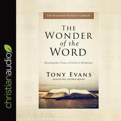Wonder of the Word by Tony Evans audiobook